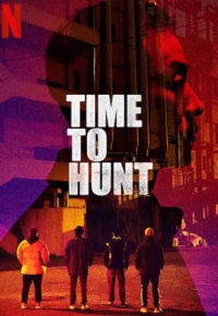 La Traque - Time To Hunt (2020) streaming