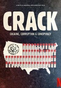 Crack : Cocaïne, corruption et conspiration (2021) streaming