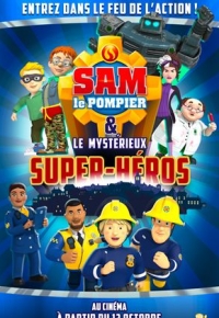 Sam le pompier & le mystérieux Super-Héros (2021) streaming