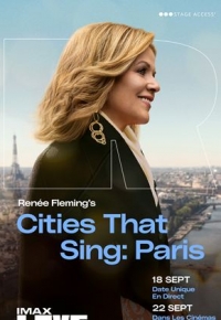 Renée Fleming’s Cities That Sing: Paris (2022)