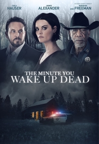 The Minute You Wake Up Dead (2022) streaming