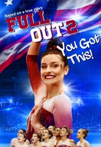 Full Out 2: You Got This! (2022) streaming