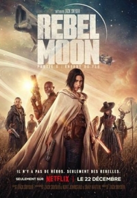 Rebel Moon: Partie 1 - Enfant du feu (2023) streaming