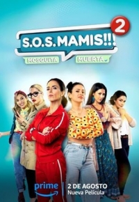 S.O.S MAMIS 2: New Mom On The Block (2023) streaming