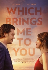 Which Brings Me to You (2024) streaming
