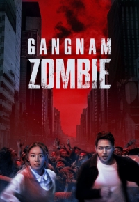 Gangnam Zombie (2023) streaming