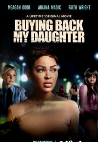 Buying Back My Daughter (2024)