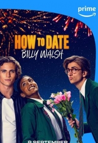 How To Date Billy Walsh (2024) streaming