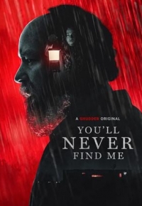 You'll Never Find Me (2024) streaming