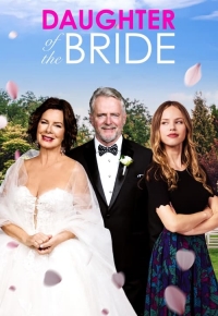 Daughter Of The Bride (2024) streaming