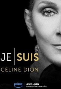 Je suis : Céline Dion (2024)